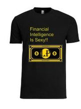 Load image into Gallery viewer, Financial Intelligence Is Sexy!! - Larry&#39;s Anything Goes