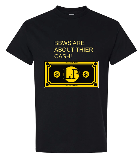 BBWS ARE ABOUT THIER CASH, AND KICKING ASS!