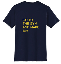 Load image into Gallery viewer, I'M BORING! ALL I DO IS GO TO THE GYM, AND MAKE $$