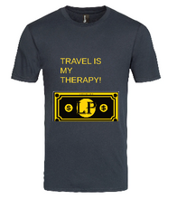 Load image into Gallery viewer, TRAVEL IS MY THERAPY T-SHIRT